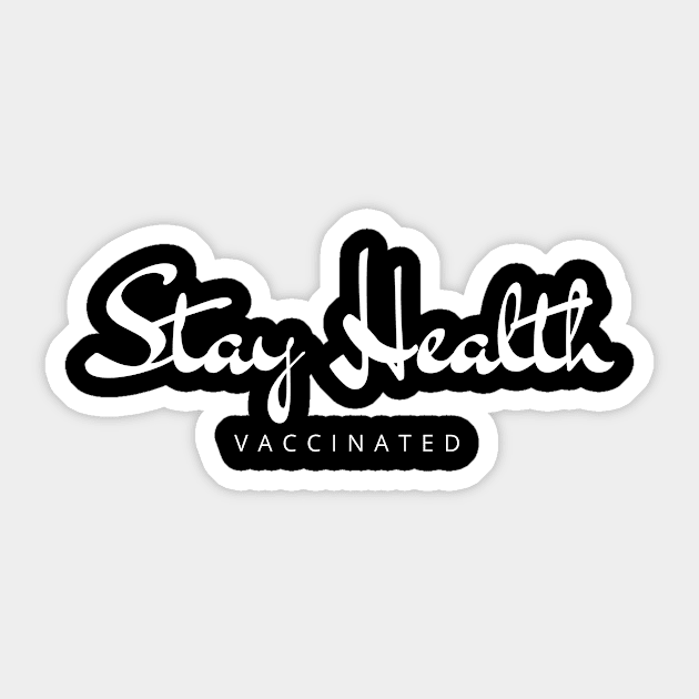 Stay Health T Shirt Sticker by MyopiTrendStore